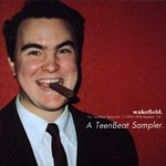 Wakefield, A Teen-Beat Sampler album