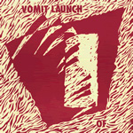 Vomit Launch Of 7-inch vinyl 45