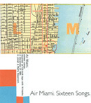 AIR MIAMI Sixteen Songs cassette album